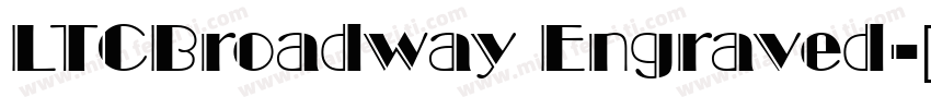LTCBroadway Engraved字体转换